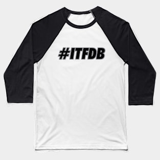 ITFDB, Black v2 Baseball T-Shirt